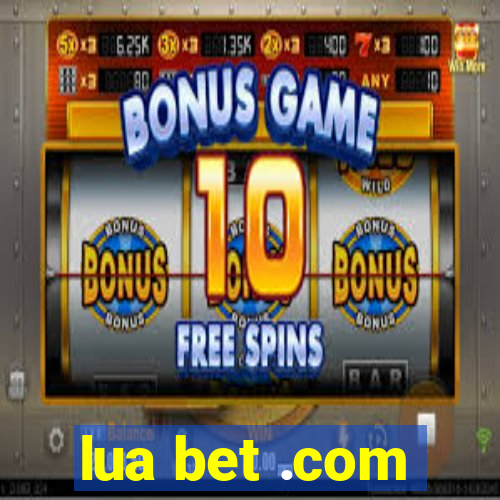 lua bet .com